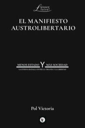 El Manifiesto Austrolibertario, Pol Victoria - UNION EDITORIAL