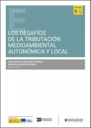 ARANZADI Los desafíos de la tributación medioambiental autonómica y local