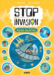 EDEBE, STOP INVASIÓN. MISIÓN GALÁCTICA - EDEBE