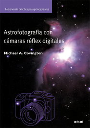 AKAL, ASTROGRAFIA CON CAMARAS DIGITALES, Michael Covington - AKAL