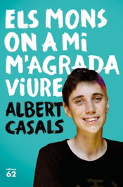 Els mon son a mi m´agrada viure, Albert Casals - EDICIONS 62