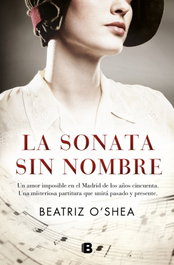 La sonata sin nombre, Beatriz O'Shea - EDICIONES B