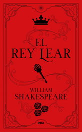 El rey Lear, WILLIAM SHAKESPEARE - RBA