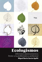 Ecologismos, Miguel Barrio García-Agullo - Libros en Acción