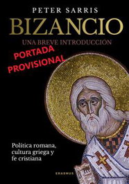 Bizancio, Peter Sarris - ERASMUS EDICIONES
