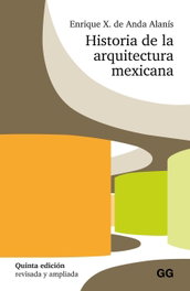 GUSTAVO GILI, Historia de la arquitectura mexicana - AA.VV.