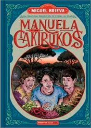 Penguin Random House Grupo Editorial, S.A.U. Manuela y los Cakirukos
