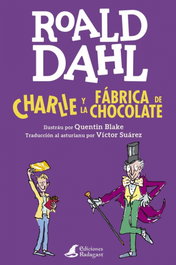 Charlie y la fábrica de chocolate, Roald Dahl - RADAGAST