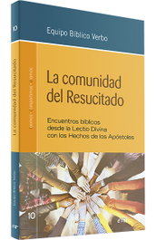 VERBO DIVINO, La comunidad del resucitado - VERBO DIVINO