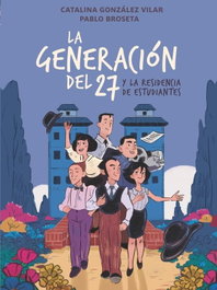 SM, La generación del 27 en la Residencia de Estudiantes - Clásicos en Cómic
