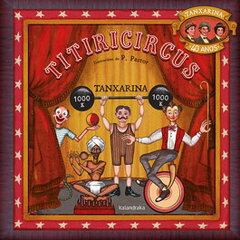 KALANDRAKA Titiricircus, Tanxarina - KALANDRAKA