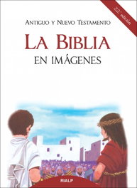 La Biblia en imágenes, Antonio Cunillera Gavalda - RIALP