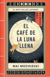 El Café de la Luna Llena, Mai Mochizuki - PLAZA & JANES