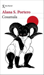 Cosamala, SEIX BARRAL EDICIONES - SEIX BARRAL EDICIONES