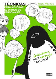 Técnicas para mejorar el dibujo de personajes: soluciones para corregir errores, Yasako Midorihana - Norma Editorial