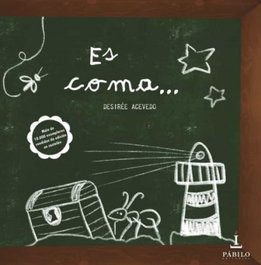 ES COMA..., Desirée Acevedo - Pabilo Editorial