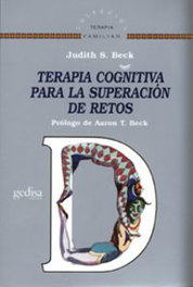 Terapia Cognitiva Para La Superacion De Retos, Judith S. Beck - GEDISA EDITORIAL