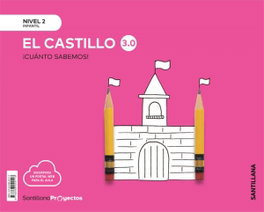 SANTILLANA, Cuánto Sabemos 3.0 Nivel 2 - Castillo