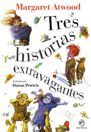 Tres historias extravagantes, Margaret Atwood - DUOMO