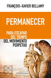 Permanecer, François-Xavier Bellamy - ENCUENTRO