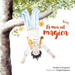 Xxxt? És una nit màgica, Montserrat Puigmartí Esteve - EL CEP I LA NANSA