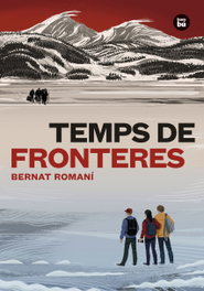 Temps de fronteres, Bernat Romaní Cornet - BAMBU