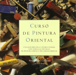 Curso de pintura oriental, Jía Nan, Wang/Xíaolí, Caí/Young, Dawn - EDILUPA EDICIONES S.L.