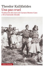 Una paz cruel, Theodor Kallifatides - GALAXIA GUTENBERG