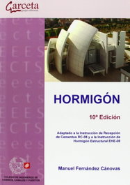 Hormigón (10ª ed.), Manuel Fernández Cánovas - Garceta