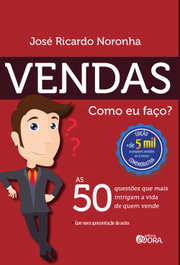 Vendas. Como eu faço?, José Ricardo Noronha - EVORA
