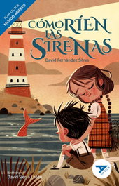 EDELVIVES, Cómo ríen las sirenas, David Fernández Sifres - EDELVIVES