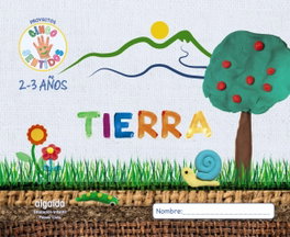 Proyecto Cinco Sentidos 2-3 años: Tierra, Sandra González Barrera - ALGAIDA