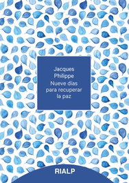 Nueve días para recuperar la paz, Jacques Philippe - RIALP