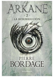 Arkane 02: La resurrección, Pierre Bordage