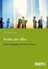 Arabo per affari, Darghmouni Sana - ULRICO HOEPLI