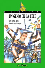 ANAYA, 87. Un genio en la tele - Jordi Sierra i Fabra