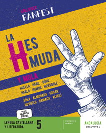 EDELVIVES, LENGUA CASTELLANA 5ºPRIMARIA. FANFEST. ANDALUCÍA 2023