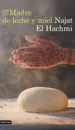 Madre de leche y miel, Najat El Hachmi - DESTINO