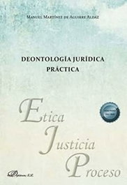 Deontología jurídica práctica, Martínez de Aguirre Aldaz, Manuel - DYKINSON