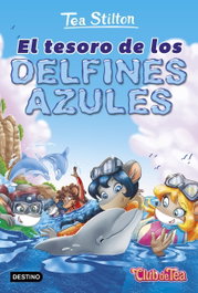 El tesoro de los delfines azules, Tea Stilton - DESTINO INFANTIL