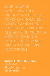 El polvo nunca se asienta, Karina Lickorish Quinn - EDITORIAL ARDE