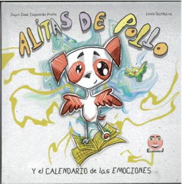 Alitas de pollo y el calendario de las emociones, Juan Jose Izquierdo Prieto - ICCE PUBLICACIONES