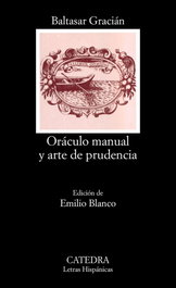 Oráculo manual y arte de prudencia, Baltasar Gracián - CATEDRA