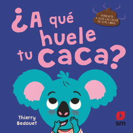 SM, ¿A QUÉ HUELE TU CACA? - Thierry Bedouetá