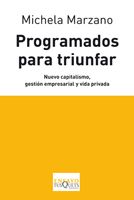 Programados para triunfar, Michela Marzano - TUSQUETS