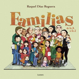 Familias de la A a la Z, Raquel Díaz Reguera - LUMEN