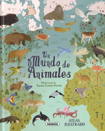 SUSAETA EDICIONES, Un mundo de animales - Michael Leach