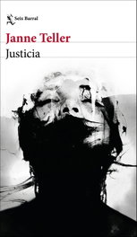 Justicia, Janne Teller - SEIX BARRAL EDICIONES