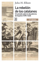 Rebelión de los catalanes, John H. Elliott - SIGLO XXI EDITORES