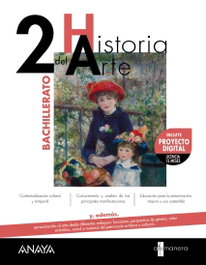 ANAYA, HISTORIAL DEL ARTE 2ºBACHILLERATO. A TU MANERA 2023 - ANAYA